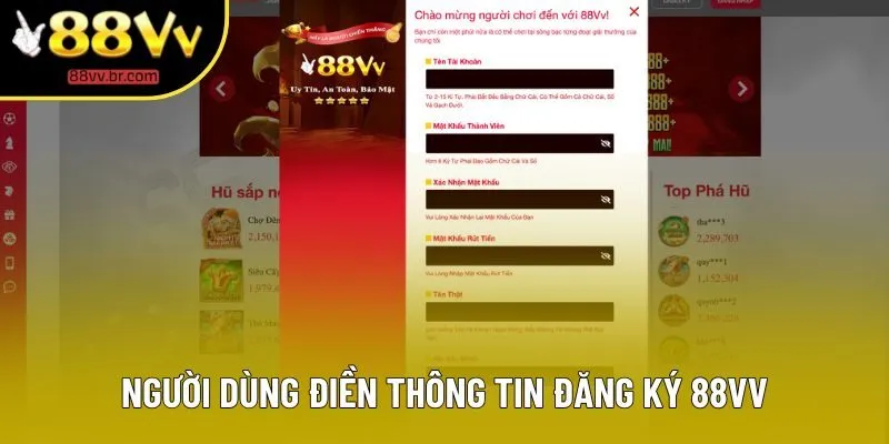 Người dùng điền thông tin đăng ký 88VV Người dùng điền thông tin đăng ký 88VV
